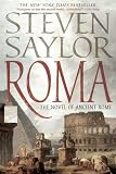 Roma: The Novel of Ancient Rome (Novels of Ancient Rome)