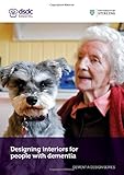 Designing interiors for people with dementia