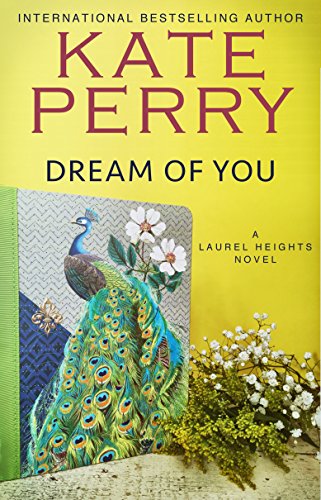 Dream Of You (A Laurel Heights Novel Book 5)