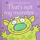 Thats Not My Monster (Usborne Touchy-Feely Books)