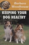 Barbara Woodhouse on keeping your dog healthy