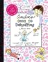 Amelia's Guide to Babysitting (Amelia's Notebook)