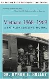 Vietnam 1968-1969: A Battalion Surgeons Journal