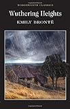 The Ultimate Classic Collection: Wuthering Heights (Wordsworth Classics)