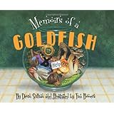 Memoirs of a Goldfish