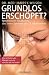 Grundlos erschöpft?: Nebennieren-Insuffizienz - das Stress-Syndrom des 21. Jahrhunderts