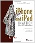iPhone and iPad in Action