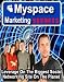 My Space Marketing Secrets!