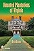 Haunted Plantations of Virginia