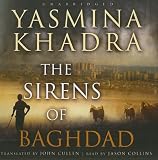The Sirens of Baghdad: A Novel
