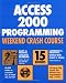 Access 2000 Programming Weekend Crash Course