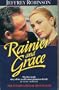 Rainier and Grace: Inside Monaco and the House of Grimaldi