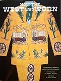 How the west was worn : a history of western wear