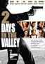 2 Days in the Valley