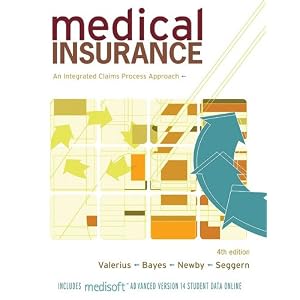 Click here to buy Medical Insurance: An Integrated Claims Process Approach by Joanne Valerius, Nenna Bayes, Cynthia Newby, and Janet Seggern.