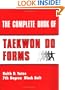 The Complete Book Of Taekwon Do Forms