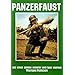 Panzerfaust: And Other German Infantry Anti-Tank Weapons (Schiffer Military Aviation History)