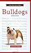 A New Owner's Guide to Bulldogs