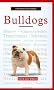 A New Owner's Guide to Bulldogs (JG Dog)
