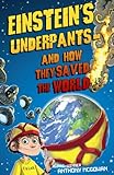 Einstein's underpants : and how they saved the world