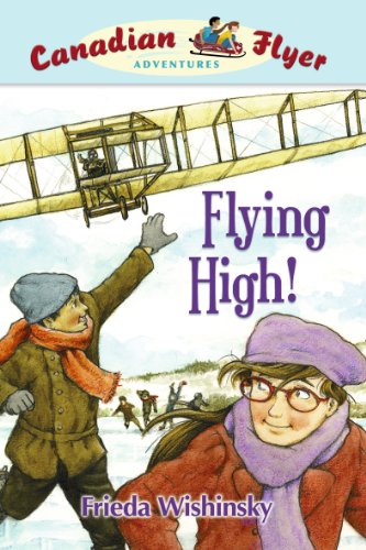 Canadian Flyer Adventures #5: Flying High!