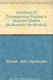 Handbook of conveyancing practice in Scotland
