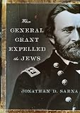 When General Grant Expelled the Jews