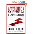 Aftershock: The Next Economy and America's Future