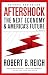 Aftershock: The Next Economy and America's Future (Vintage)