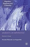 Migrants or expatriates? : Americans in Europe