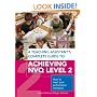 Teaching Assistant's Complete Guide to Achieving NVQ Level Two: How to Meet Your Performance Indicators (Teaching Assists Complete Gde)