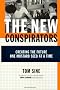 The New Conspirators: Creating the Future One Mustard Seed at a Time