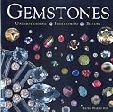 Gemstones: Understanding, Identifying, Buying