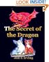 The Secret Of The Dragon: The Story Of Pembroke And Cardigan Welsh Corgis
