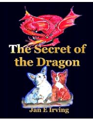 Book: The Secret Of The Dragon: The Story Of Pembroke And Cardigan Welsh Corgis - CreateSpace Independent Publishing Platform