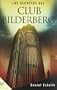 Los Secretos Del Club Bilderberg/ the Secrets of Club Bilderberg (Spanish Edition)