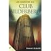 Los Secretos Del Club Bilderberg/ the Secrets of Club Bilderberg (Spanish Edition)