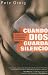 Cuando Dios Guarda Silencio: Capte el Silencio de una Oracion No Contestada