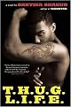 T.H.U.G. L.I.F.E. (Reprint) (Paperback)