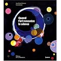 Quand l'art rencontre la science