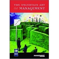 The Uncertain Art of Management (Management Today)