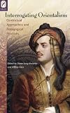 INTERROGATING ORIENTALISM: CONTEXTUAL APPROACHES AND PEDAGOGICAL PR