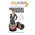 Russische Frauen: Innen- und Au�enansichten