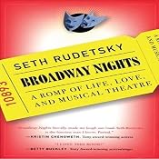 Broadway Nights: A Romp of Life, Love, and Musical Theatre | [Seth Rudetsky]