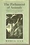 The Parliament of Animals: Anecdotes and Legends from Books of Natural History, 1775-1900