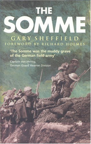 The Somme: A New History (Fields of Battle)