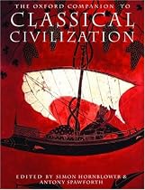 The Oxford Companion to Classical Civilization (Oxford Companions)