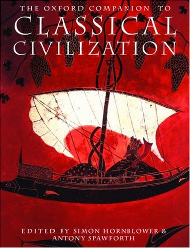 The Oxford Companion to Classical Civilization (Oxford Companions)