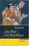Die Welt der Karolinger - Pierre Rich&eacute;