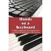 Hands on a Keyboard A Guide for Musicians and Computer Users